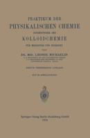 Praktikum Der Physikalischen Chemie Insbesondere Der Kolloidchemie Fur Mediziner Und Biologen 3642472419 Book Cover