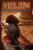 Helen: The First Trojan Horse 1481030280 Book Cover