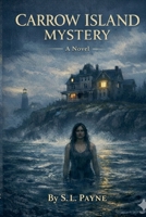 Carrow Island Mystery B0GPSLZQPX Book Cover
