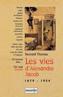 Les Vies D'Alexandre Jacob, 1879-1954: Mousse, Voleur, Anarchiste, Bagnard 2863742930 Book Cover