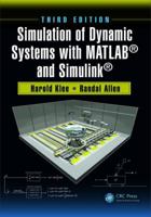 Simulation of Dynamic Systems with Matlab(r) and Simulink(r) 1498787770 Book Cover