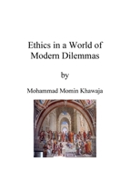 Ethics in a World of Modern Dilemmas: Ethical Issues and Values 1300317760 Book Cover