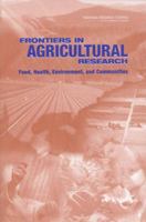Frontiers in Agricultural Research: Food, Health, Environment, and Communities 0309084946 Book Cover