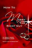 How To Marry The Right Guy 0980055458 Book Cover