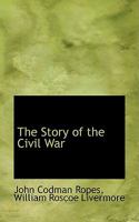 The Story of the Civil War 1017900949 Book Cover