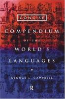 Concise Compendium of the World's Languages 0415160499 Book Cover