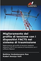 Miglioramento del profilo di tensione con i dispositivi FACTS nel sistema di trasmissione (Italian Edition) 6207898990 Book Cover