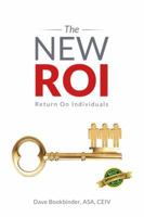 The New Roi: Return on Individuals 0999237101 Book Cover