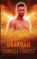 Fated Mates of the Drakoan: Season 1 : Jess and Davin 1950795284 Book Cover