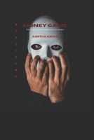 Money game: The power and psychology of money B0F4Y6X84N Book Cover