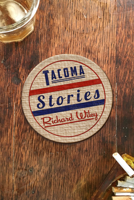 Tacoma Stories 1942658540 Book Cover