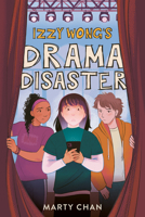 Izzy Wong’s Drama Disaster (Izzy Wong, 2) 1459842367 Book Cover