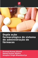 Dupla ação farmacológica do sistema de administração de fármacos (Portuguese Edition) 663002317X Book Cover