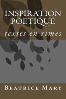Inspiration poetique 1519565577 Book Cover