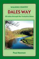 Dales Way: 80 Miles Through the Yorkshire Dales. Paul Hannon 1907626107 Book Cover