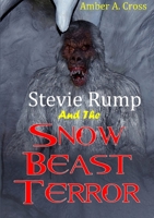 Stevie Rump and the Snow Beast Terror 0244574839 Book Cover
