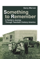 Something to Remember: A Family’s Journey Through Twentieth Century America 166323759X Book Cover