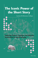 The Iconic Power of the Short Story: Culture, Cognition and Affective Involvement in Seamus Heaney 1803744324 Book Cover