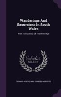 Wanderings and Excursions in South Wales, 1021889253 Book Cover