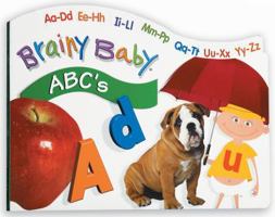 Brainy Baby: ABC's 1593945531 Book Cover