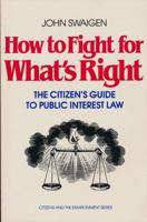 How to Fight for What's Right 0888624220 Book Cover