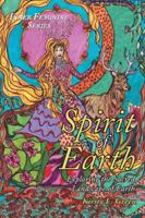 Spirit of Earth: Exploring the Sacred Landscape of Earth 1504313313 Book Cover