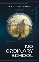 No Ordinary School 195966607X Book Cover