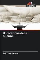 Unificazione delle scienze (Italian Edition) 6208909643 Book Cover