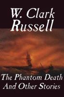 The Phantom Death: And Other Stories 1557424853 Book Cover