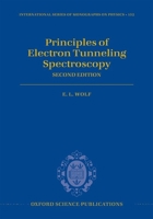 Principles of Electron Tunneling Spectroscopy: Second Edition (International Series of Monographs on Physics) 0199589496 Book Cover