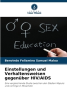 Einstellungen und Verhaltensweisen gegenüber HIV/AIDS (German Edition) 6208638836 Book Cover