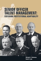 Senior Officer Talent Management: Fostering Institutional Adaptability 1782666338 Book Cover