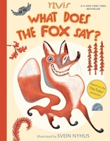 What Does the Fox Say? 1481422235 Book Cover