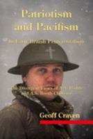 Patriotism and Pacifism within Early Pentecostalism in Britain: A New Study of A.A. Boddy and A.S. Booth-Clibborn 1935931814 Book Cover