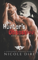 The Hunter's Obsession (Alpha Alliance) B0DD4662DM Book Cover