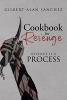 Cookbook for Revenge: Revenge is a Process 1662473761 Book Cover