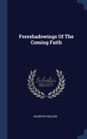 Foreshadowings Of The Coming Faith 1021556874 Book Cover