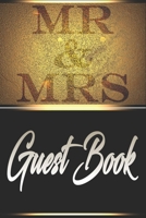 Mr & Mrs Guest Book: Wedding Message Marriage Book, Keepsake, Special Memories, Party Reception For Friends & Family To Write In 120 Pages 6x9 Inches 1655693107 Book Cover