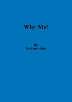 Why Me? 1446609456 Book Cover