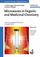 Methods and Principles in Medicinal Chemistry: Microwaves in Organic and Medicinal Chemistry (Methods and Principles in Medicinal Chemistry) 3527312102 Book Cover
