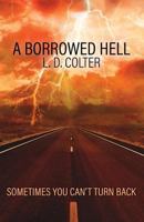 A Borrowed Hell 1988863503 Book Cover