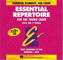 Essential Repertoire for the Young Choir, Level One, Treble: Part-Learning CD Pak, Soprano/Alto 0793597013 Book Cover