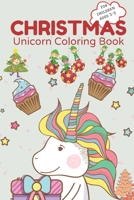 Christmas Unicorn Coloring Book for children ages 3-5: Cute Unicorn arts & illustrations ready-to-color Christmas coloring book for children Activity B08LL4N5FP Book Cover