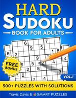 Hard Sudoku Book for Adults: 500+ Puzzles With Solutions - Vol. 1 195681633X Book Cover