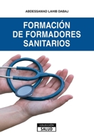 Formaci�n de Formadores Sanitarios 8494683535 Book Cover