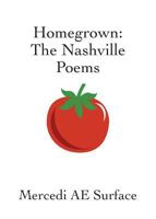 Homegrown: The Nashville Poems 0999112945 Book Cover