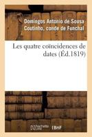 Les Quatre Coïncidences de Dates 2013340109 Book Cover