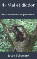 4-Mal et diction: Récit d'aventures jeunesse (French Edition) 1983294497 Book Cover