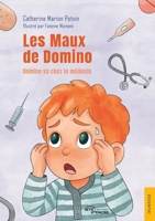 Les Maux de Domino: Domino va chez le médecin (French Edition) 2385802880 Book Cover