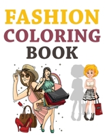 Fashion Coloring Book: I Love Fashion Coloring Book, Fashion Coloring Book For Girls B08JB7MG98 Book Cover